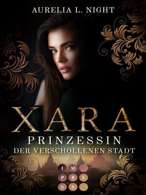 cover image of Xara. Prinzessin der verschollenen Stadt